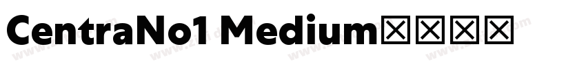 CentraNo1 Medium字体转换